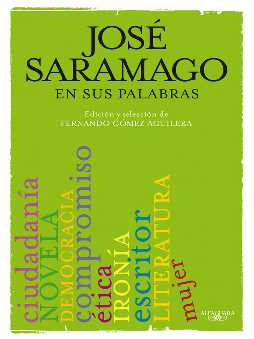 Title details for José Saramago en sus palabras by Fernando Gómez Aguilera - Wait list